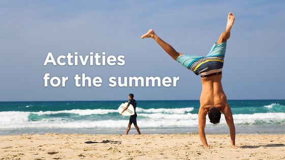 25 Activities for Summer to Keep You Lovin' Life